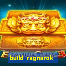 build ragnarok history reborn 1x